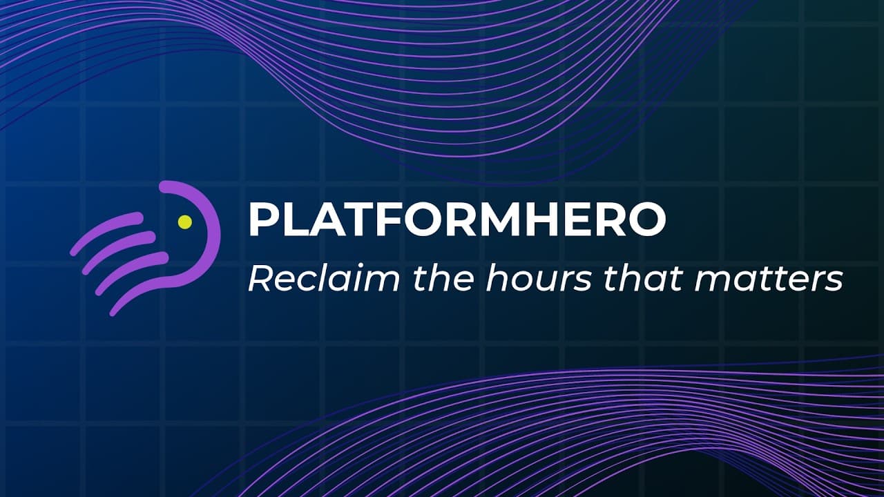 PlatformHero - AI Orchestration Platform | Reclaim the hours that matter